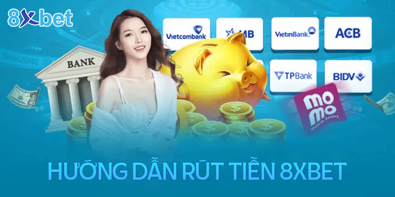 Đánh giá chất lượng dịch vụ rút tiền 8XBet